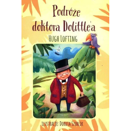 Podróże Doktora Dolittle'a Podróże Doktora Dolittle'a