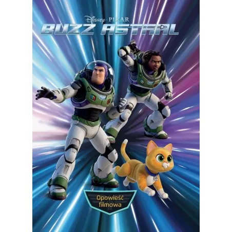 DISNEY PIXAR BUZZ ASTRAL. OPOWIEŚĆ FILMOWA