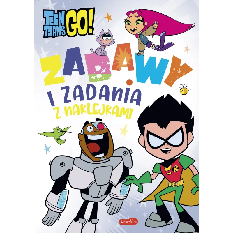 MŁODZI TYTANI AKCJA! ZABAWY I ZADANIA Z NAKLEJKAMI