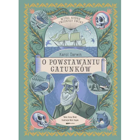 Myśli, Które Zmieniły Świat. Karol Darwin. O Powstawaniu Gatunków Myśli, Które Zmieniły Świat. Karol Darwin. O Powstawaniu Gatunków