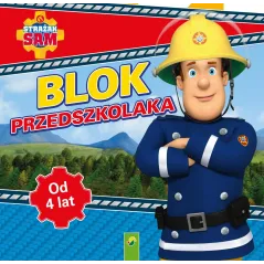 STRAŻAK SAM. BLOK PRZEDSZKOLAKA 4+
