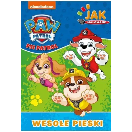 PSI PATROL. JAK MALOWANE. WESOŁE PIESKI