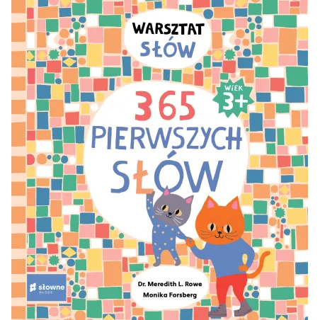 365 Pierwszych Słów Warsztat Słów 3+ 365 Pierwszych Słów Warsztat Słów 3+
