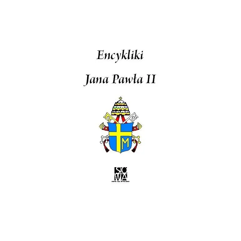 ENCYKLIKI JANA PAWŁA II