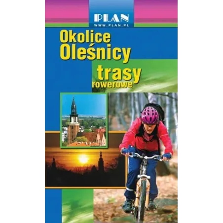 Okolice Oleśnicy. Trasy Rowerowe Okolice Oleśnicy. Trasy Rowerowe