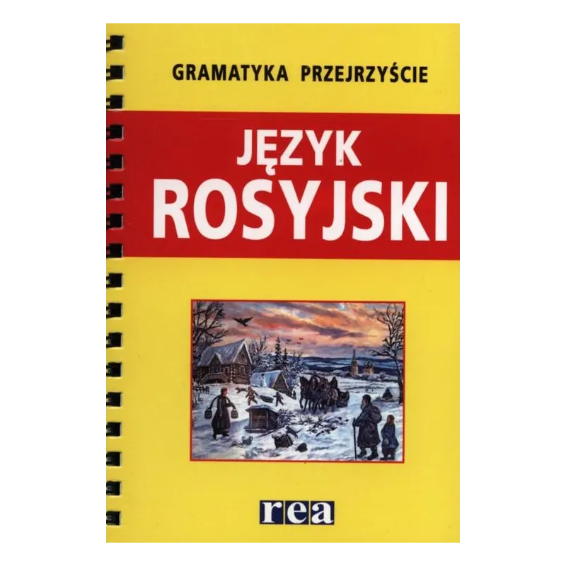 JĘZYK ROSYJSKI. GRAMATYKA PRZEJRZYŚCIE