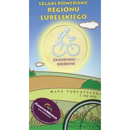 ZWIERZYNIEC-HREBENNE. SZLAKI ROWEROWE REGIONU LUBELSKIEGO.