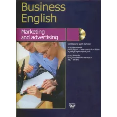 BUSINESS ENGLISH. MARKETING AND ADVERTISING KURS JĘZYKA ANGIELSKIEGO