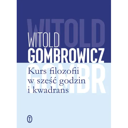 Kurs Filozofii W Sześć Godzin I Kwadrans Kurs Filozofii W Sześć Godzin I Kwadrans