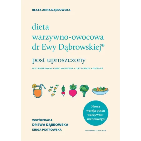 Dieta Warzywnoowocowa Dr Ewy Dąbrowskiej. Post Uproszczony Dieta Warzywnoowocowa Dr Ewy Dąbrowskiej. Post Uproszczony