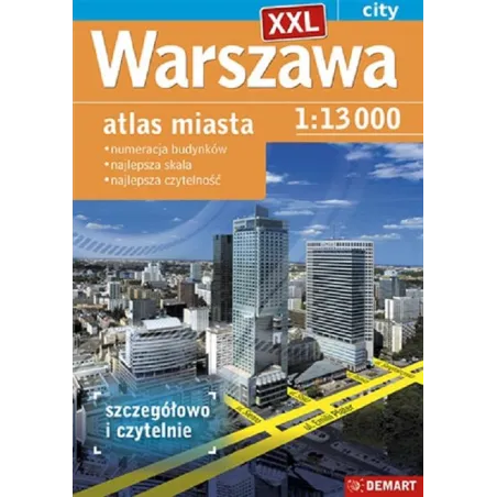 Warszawa. Atlas Miasta Xxl 1:13 000 Warszawa. Atlas Miasta Xxl 1:13 000