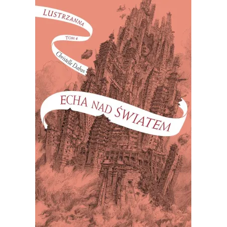 Echa Nad Światem. Lustrzanna 4 Echa Nad Światem. Lustrzanna 4