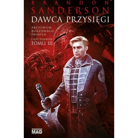 Dawca Przysięgi. Archiwum Burzowego Światła 3.1 Dawca Przysięgi. Archiwum Burzowego Światła 3.1