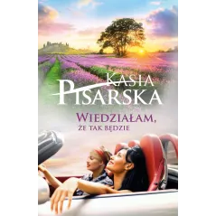 WIEDZIAŁAM, ŻE TAK BĘDZIE! Pisarska Kasia - Muza