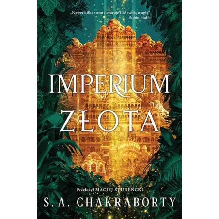 Imperium złota. Dewabad. Tom 3 S. A. Chakraborty