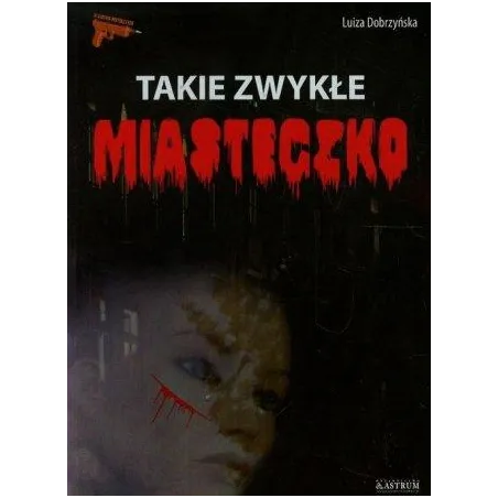 Takie Zwykłe Miasteczko