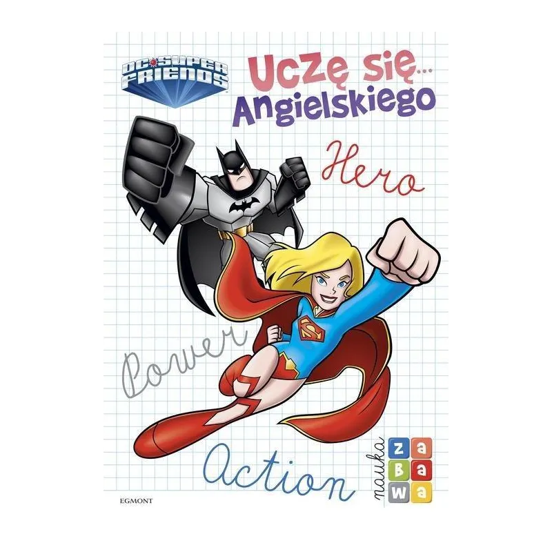 SUPER PRZYJACIELE UCZĘ SIĘ ANGIELSKIEGO NAUKA I ZABAWA Adrianna Zabrzewska - Egmont