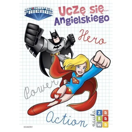 SUPER PRZYJACIELE UCZĘ SIĘ ANGIELSKIEGO NAUKA I ZABAWA Adrianna Zabrzewska - Egmont