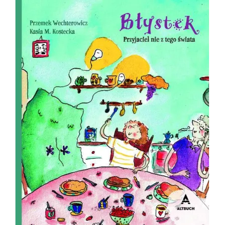 Błystek. Przyjaciel Nie Z Tego Świata Błystek. Przyjaciel Nie Z Tego Świata