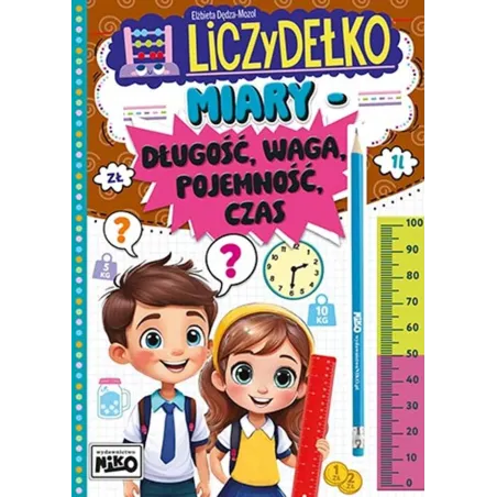 Miary: Długość, Waga, Pojemność, Czas. Liczydełko