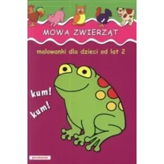 MOWA ZWIERZĄT - MALOWANKA 2+