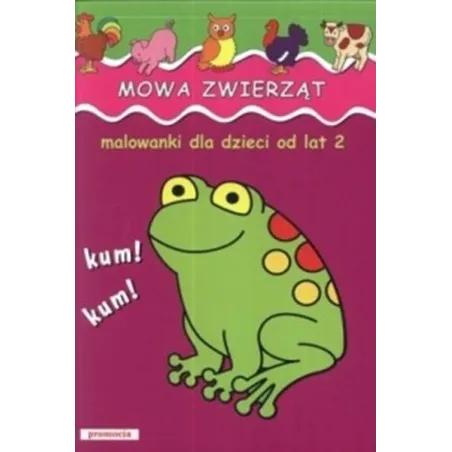 MOWA ZWIERZĄT - MALOWANKA 2+
