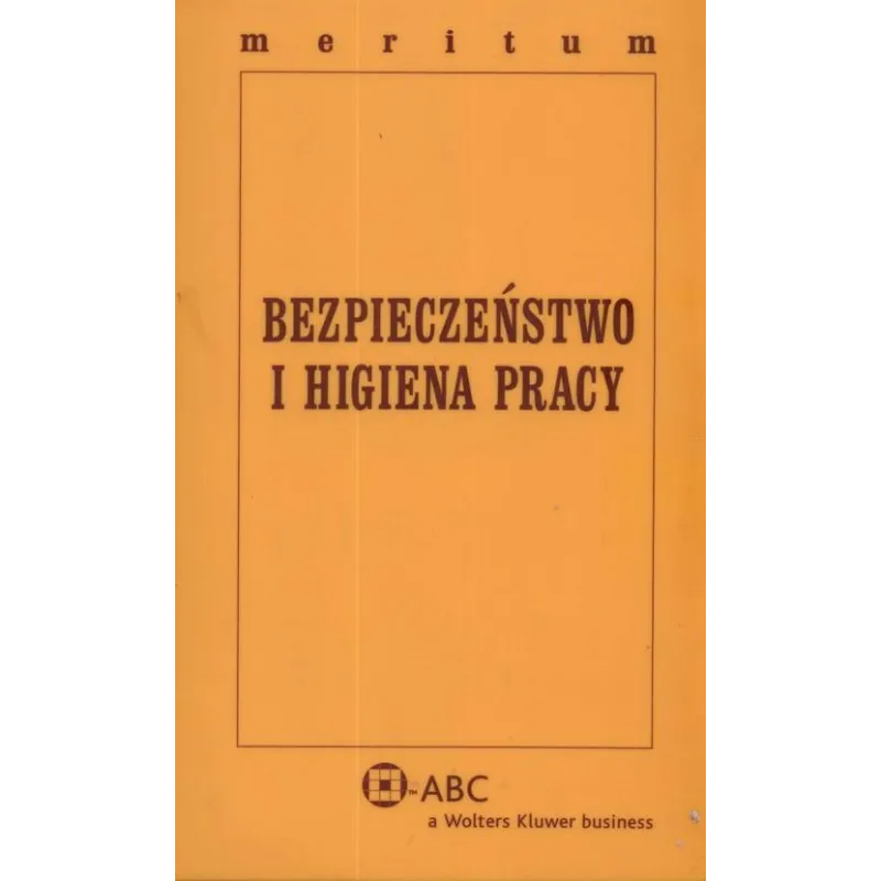BEZPIECZEŃSTWO I HIGENA PRACY - Wolters Kluwer