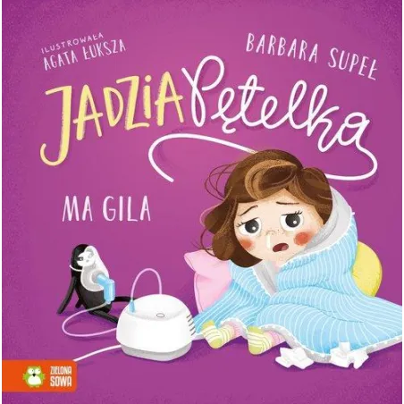 JADZIA PĘTELKA MA GILA