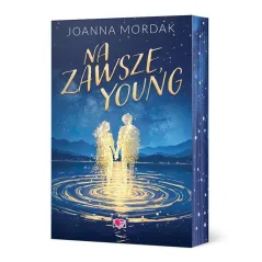 NA ZAWSZE, YOUNG