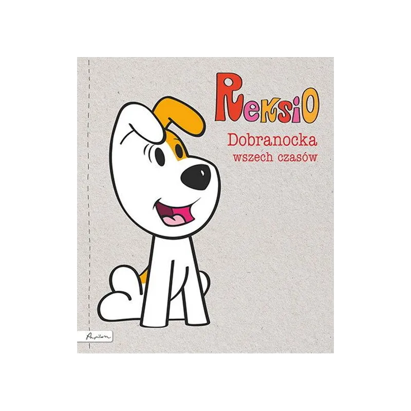 REKSIO. DOBRANOCKA WSZECH CZASÓW