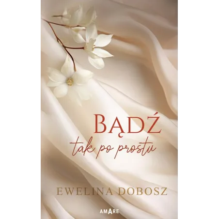 BĄDŹ TAK PO PROSTU