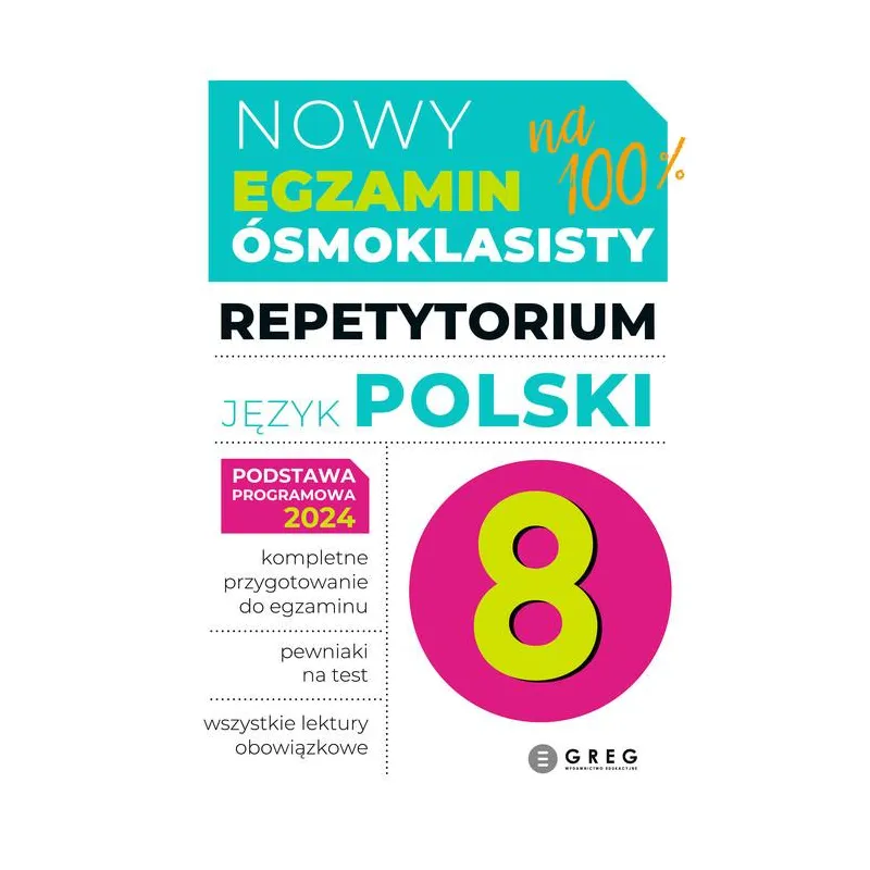 EGZAMIN ÓSMOKLASISTY  JĘZYK POLSKI. REPETYTORIUM