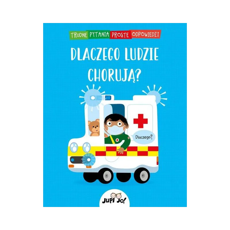 DLACZEGO LUDZIE CHORUJĄ?