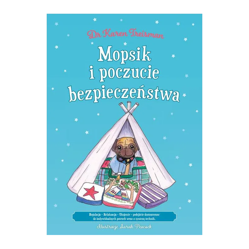 MOPSIK I POCZUCIE BEZPIECZEŃSTWA: REGULACJA - RELAKSACJA - UKOJENIE