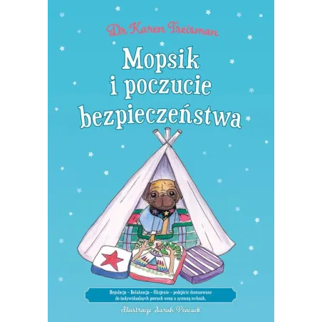 MOPSIK I POCZUCIE BEZPIECZEŃSTWA: REGULACJA - RELAKSACJA - UKOJENIE