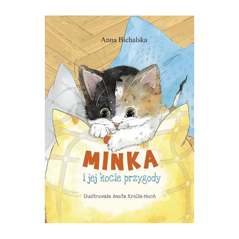 MINKA I JEJ KOCIE PRZYGODY