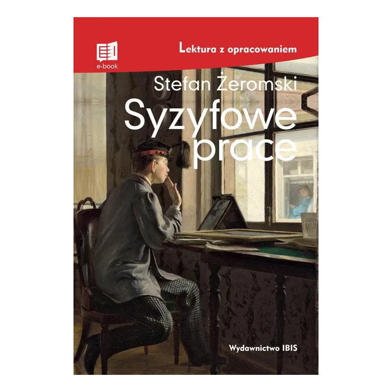 SYZYFOWE PRACE. LEKTURA Z OPRACOWANIEM
