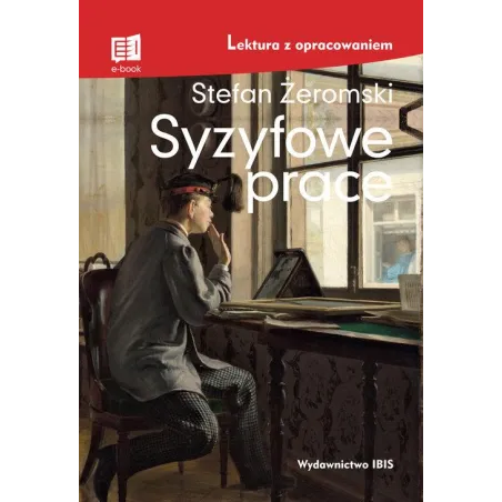 Syzyfowe Prace. Lektura Z Opracowaniem Syzyfowe Prace. Lektura Z Opracowaniem