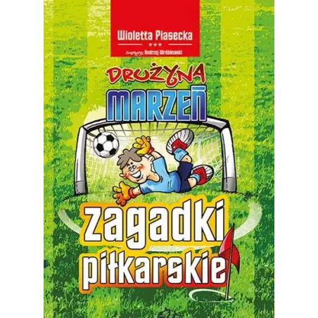 ZAGADKI PIŁKARSKIE. DRUŻYNA MARZEŃ