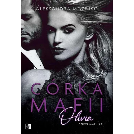 OLIVIA. CÓRKA MAFII 2