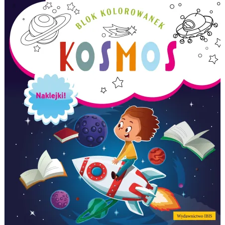 Kosmos. Blok Kolorowanek Z Naklejkami Kosmos. Blok Kolorowanek Z Naklejkami