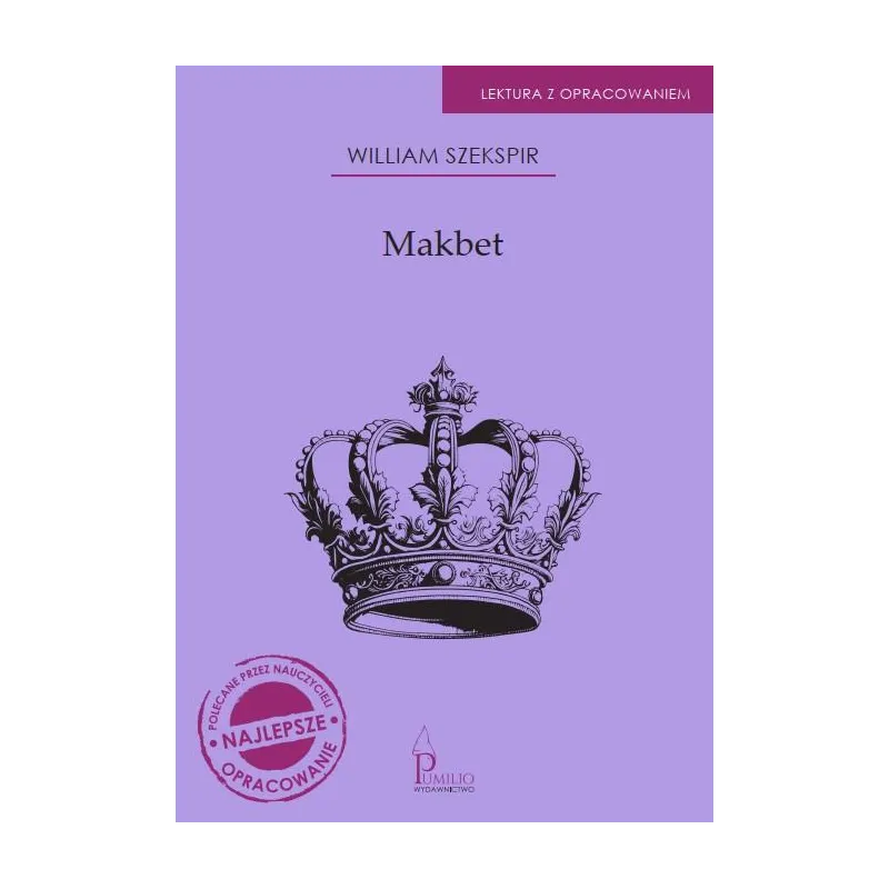 MAKBET. LEKTURA Z OPRACOWANIEM