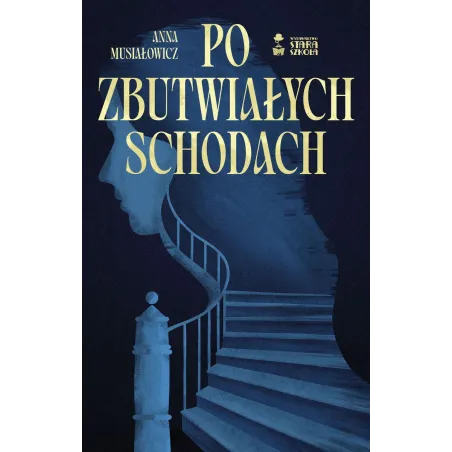 PO ZBUTWIAŁYCH SCHODACH
