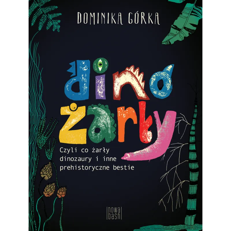 DINOŻARŁY, CZYLI CO ŻARŁY DINOZAURY