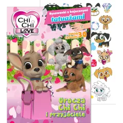 UROCZA CHI CHI I PRZYJACIELE. RYSOWANKI Z BAJECZNYMI TATUAŻAMI