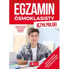 EGZAMIN ÓSMOKLASISTY JĘZYK POLSKI - Dragon
