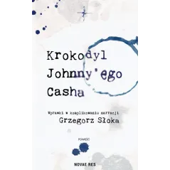 Krokodyl Johnny\ego Casha wyd. 2025 Grzegorz Słoka