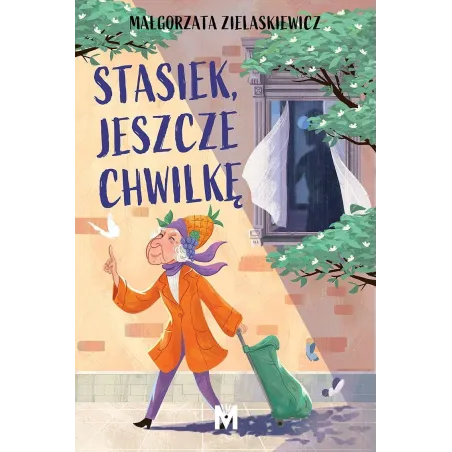 Stasiek jeszcze chwilkę Małgorzata Zielaskiewicz