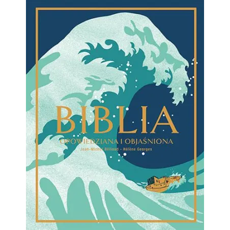 Biblia Opowiedziana I Objaśniona Biblia Opowiedziana I Objaśniona