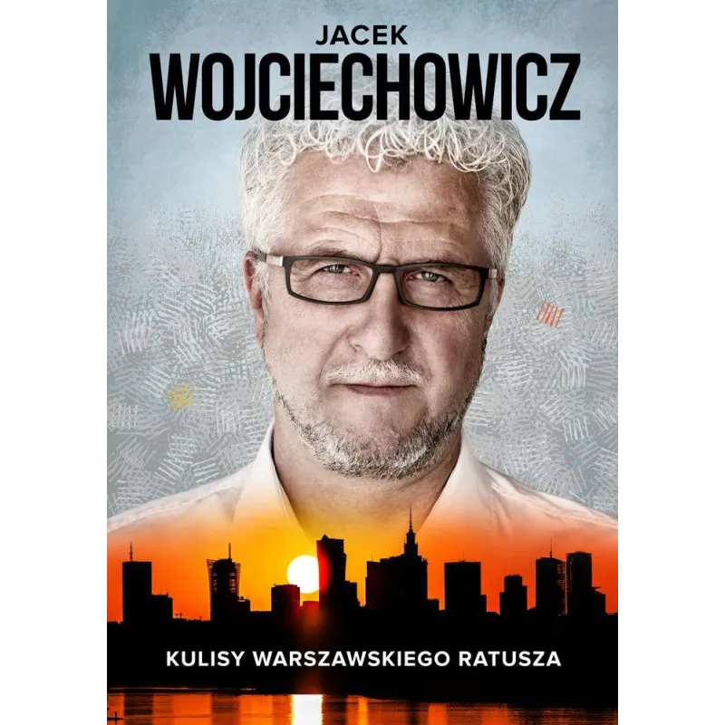 KULISY WARSZAWSKIEGO RATUSZA Magdalena Rigamonti - Od deski do deski